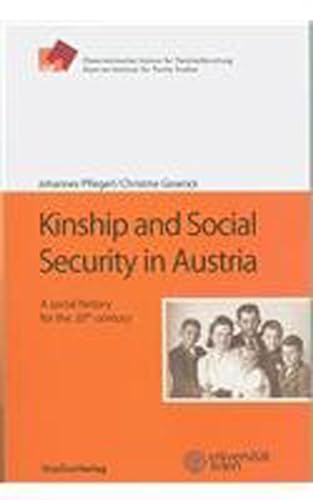 9783706544801: Kinship and Social Security in Austria: A Social History for the 20th Century (Studien Verlag)