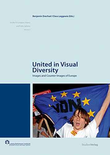 Imagen de archivo de United in Visual Diversity: Images and Counter-Images of Europe (Studien Verlag) a la venta por Books From California