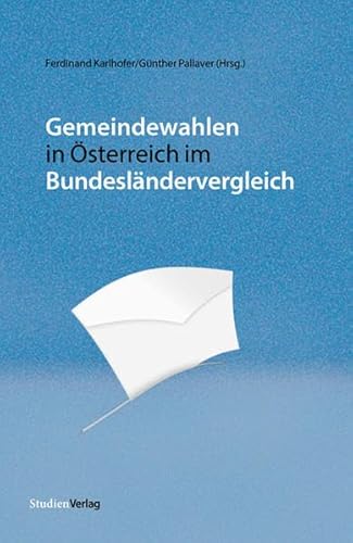 9783706551243: Gemeindewahlen in sterreich im Bundeslndervergleich