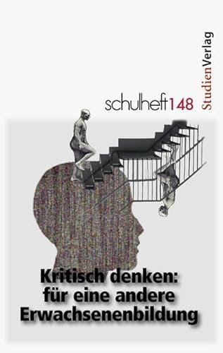 Stock image for schulheft 4/12 - 148: Kritisch denken: fr eine andere Erwachsenenbildung for sale by medimops