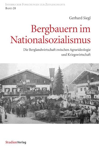 9783706552141: Siegl, G: Bergbauern im Nationalsozialismus