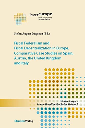 Beispielbild fr Fiscal Federalism and Fiscal Decentralization in Europe Studien Verlag zum Verkauf von PBShop.store US