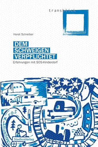 Beispielbild fr Dem Schweigen verpflichtet: Erfahrungen mit SOS-Kinderdorf zum Verkauf von medimops