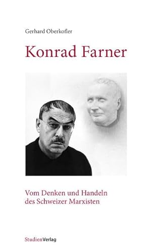 9783706554756: Oberkofler, G: Konrad Farner