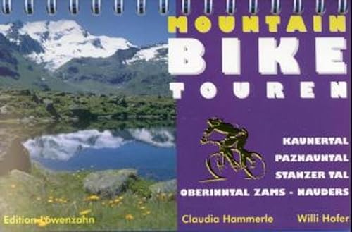 Mountainbike Touren Kaunertal, Paznauntal, Stanzer Tal, Oberinntal Zams, Nauders - Claudia Hammerle