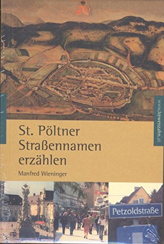 Beispielbild fr St. Pltner Straennamen erzhlen zum Verkauf von medimops