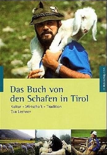 Beispielbild fr Das Buch von den Schafen in Tirol. Kultur - Wirtschaft - Tradition zum Verkauf von medimops