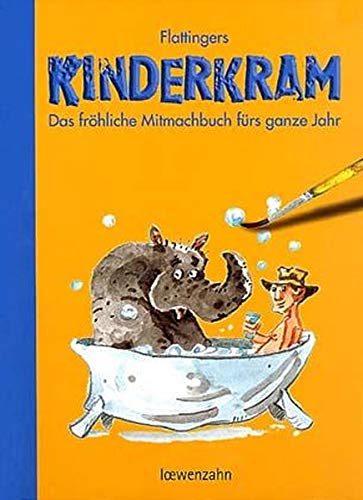 Stock image for Flattingers Kinderkram. Das frhliche Mitmachbuch frs ganze Jahr for sale by medimops