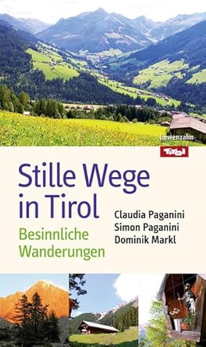 Beispielbild fr Stille Wege in Tirol: Besinnliche Wanderungen zum Verkauf von medimops