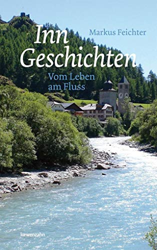 Beispielbild fr Inngeschichten: Vom Leben am Fluss zum Verkauf von medimops