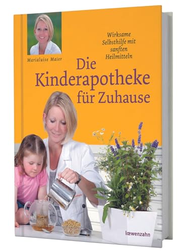 Beispielbild fr Die Kinderapotheke fr Zuhause. Wirksame Selbsthilfe mit sanften Heilmitteln zum Verkauf von medimops