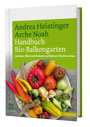 Beispielbild fr Handbuch Bio-Balkongarten: Gemse, Obst und Kruter auf kleiner Flche ernten zum Verkauf von BuchZeichen-Versandhandel