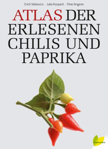 9783706625180: Atlas der erlesenen Chilis und Paprika