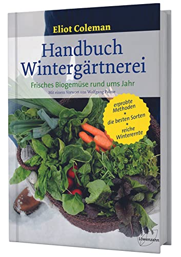 9783706625654: Handbuch Wintergrtnerei: Frisches Biogemse rund ums Jahr
