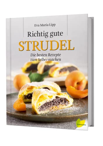 Stock image for Richtig gute Strudel: Die besten Rezepte zum Selbermachen for sale by medimops