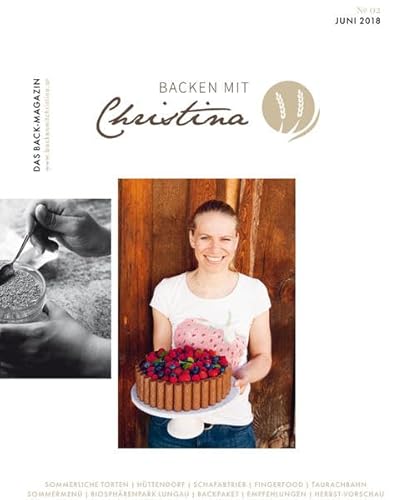 Imagen de archivo de Backen mit Christina: Das Back-Magazin. No 02. Juni 2018 a la venta por medimops