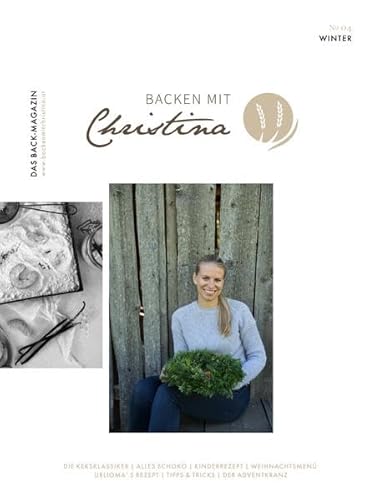 Imagen de archivo de Backen mit Christina: Das Back-Magazin. No 04. November 2018 a la venta por medimops