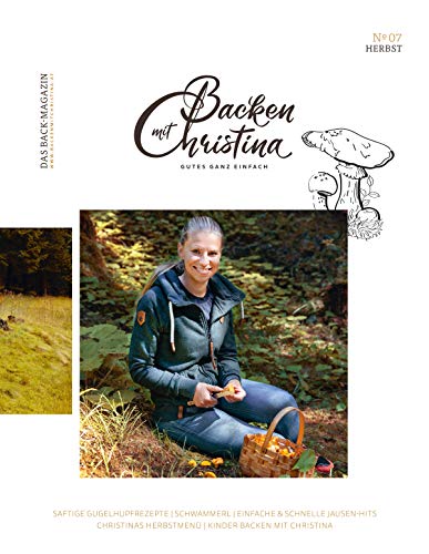 Imagen de archivo de Backen mit Christina: Das Back-Magazin. No 07. September 2019 a la venta por medimops