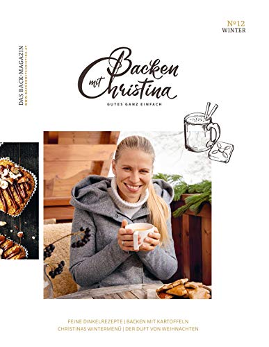 Imagen de archivo de Christina Bauer Magazin: Das Back-Magazin. No 12 Dezember 2020 (Backen mit Christina) a la venta por medimops