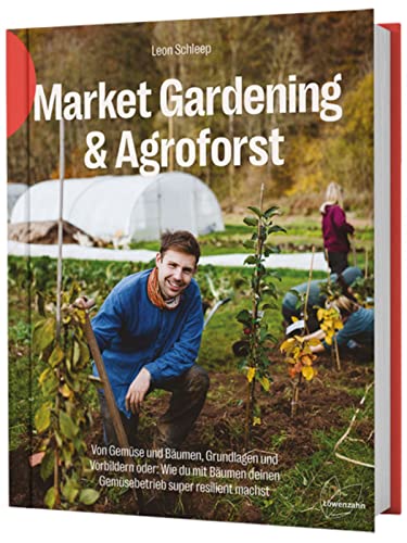 Beispielbild fr Market Gardening & Agroforst zum Verkauf von Jasmin Berger