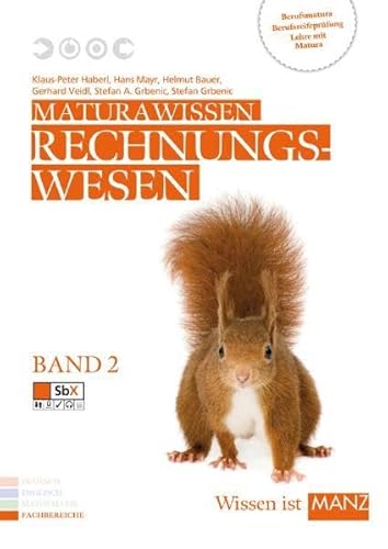 Beispielbild fr Maturawissen / Rechnungswesen Band 2 inkl. SbX: Lehr- und Lernmaterialien fr die Berufsreifeprfung/Lehre mit Matura/Berufsmatura: 6 zum Verkauf von medimops