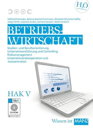 Stock image for Betriebswirtschaft / HAK V neu: Studien- und Berufsorientierung - Unternehmensfhrung und Controlling - Risikomanagement - Unternehmenskooperation und -konzentration: 5 for sale by medimops