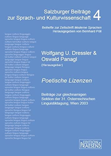 9783706901680: Poetische Lizenzen: Beitrge zur gleichnamigen Sektion der 31. sterreichischen Linguistiktagung, Wien 2003