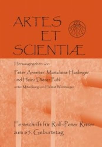 Beispielbild fr ARTES ET SCIENTIAE Festschrift fr Ralf-Peter Ritter zum 65. Geburtstag zum Verkauf von Buchpark