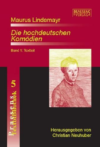 Die hochdeutschen Komödien. Kritische Ausgabe. - Lindemayr, Maurus