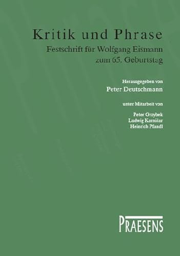 9783706904575: Deutschmann, P: Kritik und Phrase