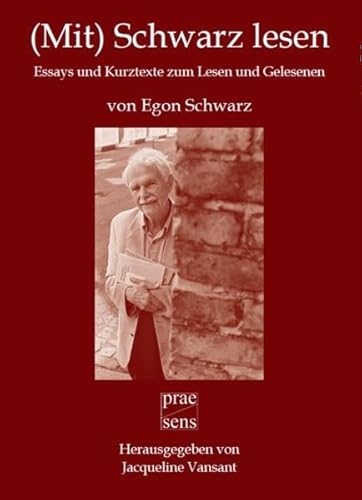 Beispielbild fr (Mit) Schwarz lesen: Essays und Kurztexte zum Lesen und Gelesenen von Egon Schwarz zum Verkauf von Wonder Book