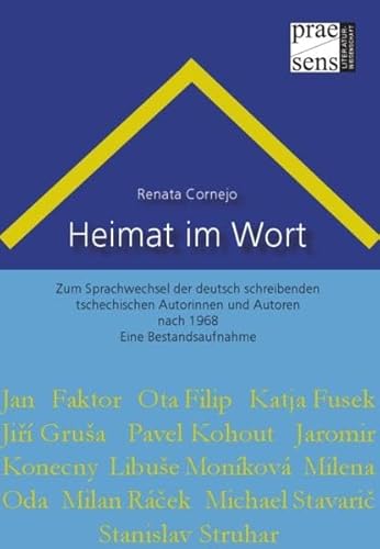 9783706906029: Heimat im Wort: Zum Sprachwechsel der deutsch schreibenden tschechischen Autorinnen und Autoren nach 1968. Eine Bestandsaufnahme