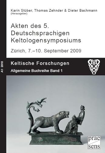 Akten des 5. Deutschsprachigen Keltologensymposiums (9783706906241) by Dieter Bachmann