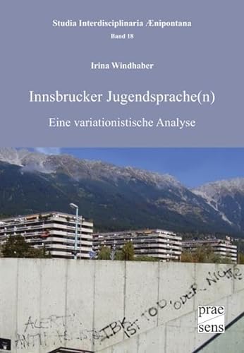 9783706906579: Windhaber, I: Innsbrucker Jugendsprache(n)