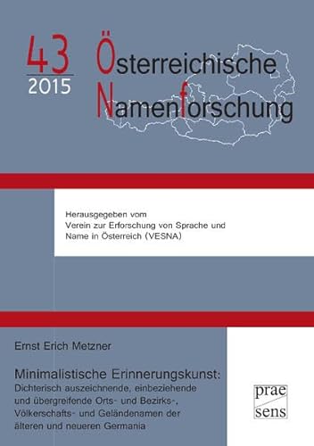 Beispielbild fr Minimalistische Erinnerungskunst: Dichterisch auszeichnende, einbeziehende und bergreifende Orts- und Bezirks-, Vlkerschafts- und Gelndenamen der . Herrschaftssicherung im historischen Kontext zum Verkauf von medimops