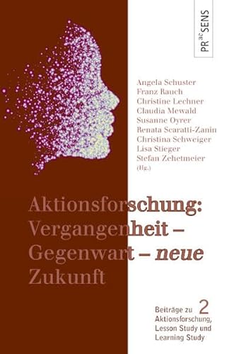 Stock image for Aktionsforschung: Vergangenheit - Gegenwart - neue Zukunft for sale by Revaluation Books