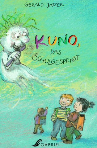 Stock image for Kuno, das Schulgespenst. ( Ab 7 J.). Mit neuer Rechtschreibung for sale by medimops