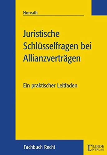 9783707304664: Juristische Schlsselfragen bei Allianzvertrgen (f. sterreich)