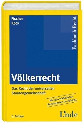 Beispielbild fr Vlkerrecht [Gebundene Ausgabe] Peter Fischer (Autor), Heribert-Franz Kck (Autor) zum Verkauf von BUCHSERVICE / ANTIQUARIAT Lars Lutzer