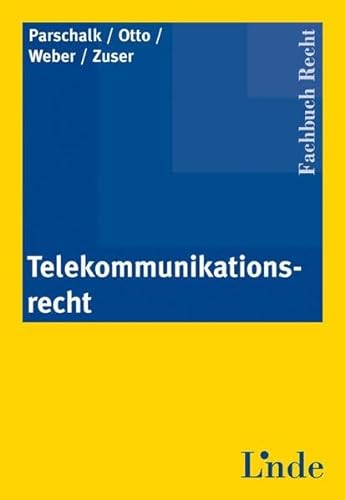 9783707305883: Telekommunikationsrecht - Parschalk, Martin