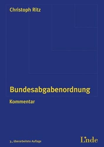 Beispielbild fr Bundesabgabenordnung: Kommentar [Gebundene Ausgabe] Christoph Ritz (Autor) zum Verkauf von BUCHSERVICE / ANTIQUARIAT Lars Lutzer