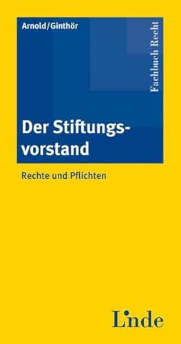 Beispielbild fr Der Stiftungsvorstand (F. sterreich): Rechte Und Pflichten zum Verkauf von Revaluation Books