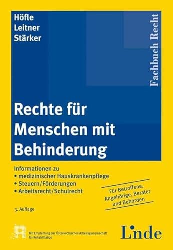 Stock image for Rechte fr Menschen mit Behinderung: Informationen zu medizinischer Hauskrankenpflege Steuern/Frderungen Arbeitsrecht/Schulrecht for sale by medimops