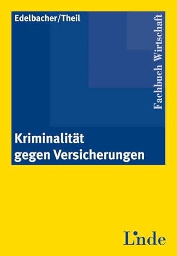 Beispielbild fr Kriminalitt gegen Versicherungen zum Verkauf von medimops