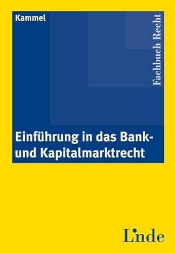 Beispielbild fr Einfhrung in das Bank- und Kapitalmarktrecht (f. sterreich) zum Verkauf von medimops