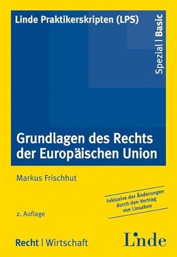 Beispielbild fr Grundlagen des Rechts der Europischen Union zum Verkauf von medimops