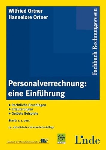 9783707318524: Personalverrechnung: eine Einfhrung: Rechtliche Grundlagen. Erluterungen. Gelste Beispiele