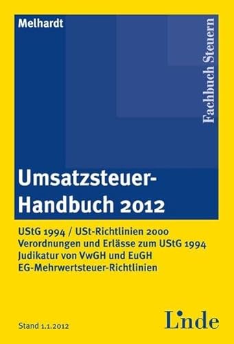 Beispielbild fr Umsatzsteuer-Handbuch 2012 : UStG 1994 / Umsatzsteuerrichtlinien 2000 / Verordnungen und Erlsse zum Verkauf von Buchpark