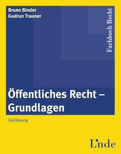 9783707321371: ffentliches Recht - Grundlagen: Falllsung (Linde Lehrbuch) - Binder, Bruno