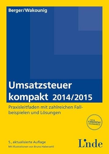 Stock image for Umsatzsteuer kompakt 2014/2015: Ein didaktisch aufbereiteter Praxisleitfaden mit zahlreichen Fallbeispielen und Lsungen for sale by medimops